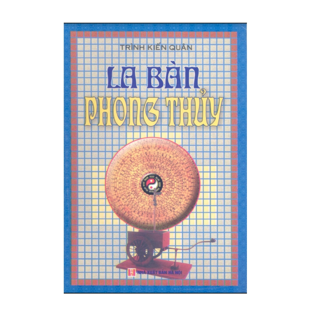 La bàn phong thủy - Trình Kiến Quân
