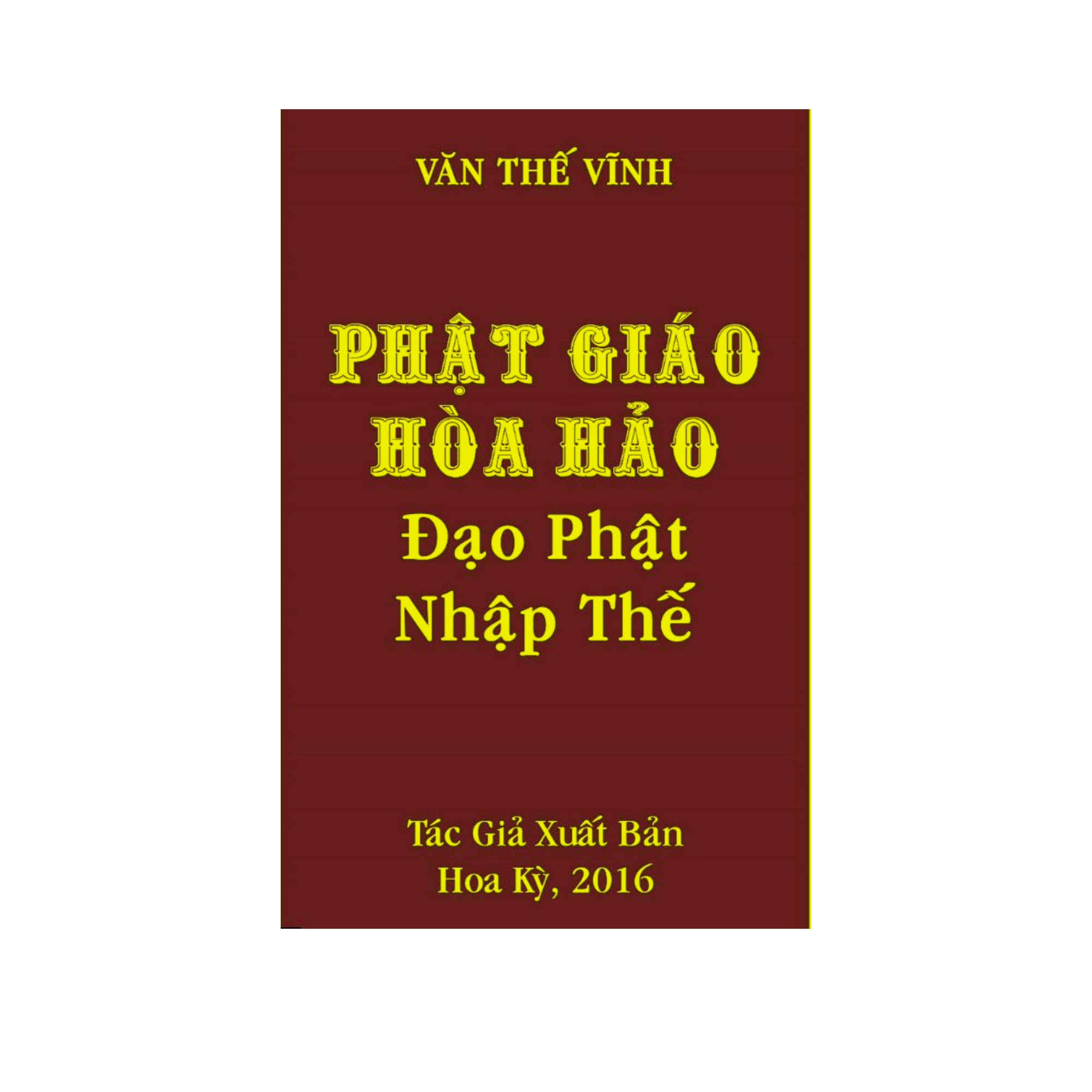 Phật Giáo Hòa Hảo Đạo Phật Nhập Thế - Văn Thế Vĩnh